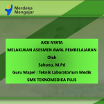 AKSI NYATA MELAKUKAN ASESMEN AWAL PEMBELAJARAN AKSI NYATA MELAKUKAN ASESMEN AWAL PEMBELAJARAN